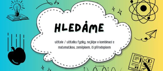 Do našeho týmu hledáme školního psychologa / školní psycholožku, učitele / učitelku fyziky